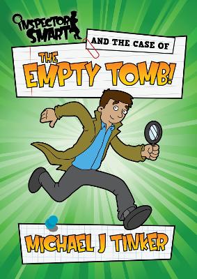Inspector Smart and the Case of the Empty Tomb: For 4-7 year olds
