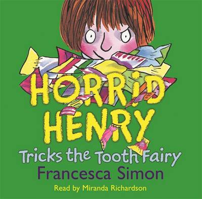 Horrid Henry Tricks the Tooth Fairy: Book 3