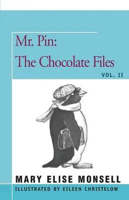 Mr. Pin: The Chocolate Files: Vol. II