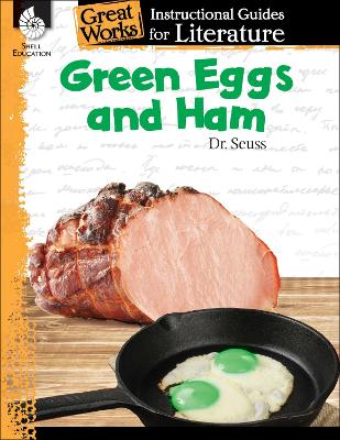 Green Eggs and Ham: An Instructional Guide for Literature