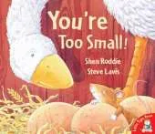 You're Too Small