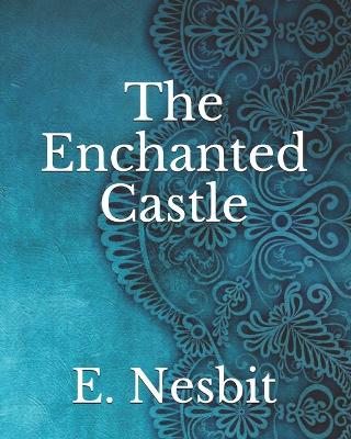 The Enchanted Castle