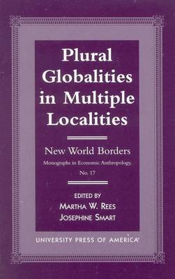 Plural Globalities in Multiple Localities: New World Borders