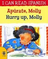 Hurry Up, Molly/Apúrate, Molly