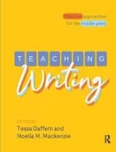 Teaching Writing: Effective approaches for the middle years