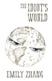 The Idiot's World