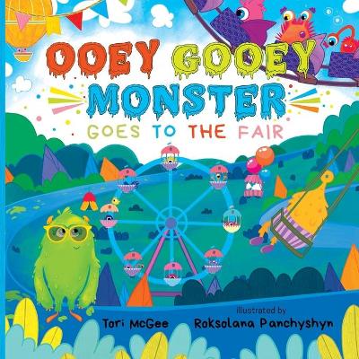 Ooey Gooey Monster: Goes to the Fair