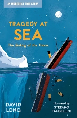 Tragedy at Sea: The Sinking of the Titanic