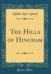 The Hills of Hingham (Classic Reprint)