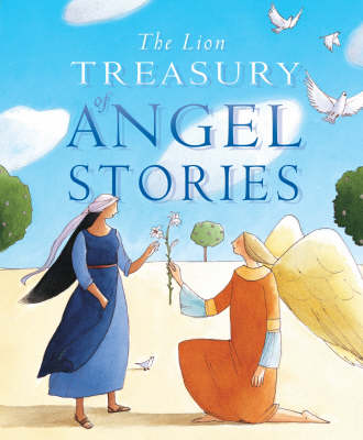 The Lion Treasury of Angel Stories