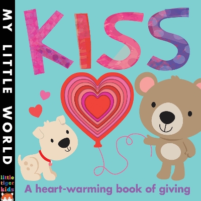 Kiss: A heart-warming book of giving