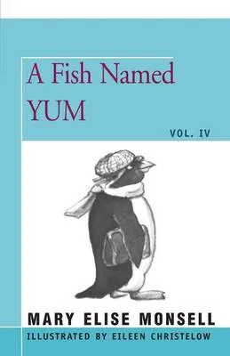A Fish Named Yum: Vol. IV