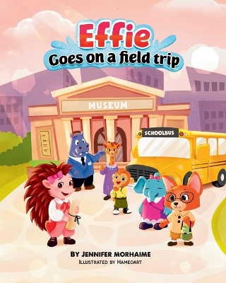 Effie Goes on a Field Trip