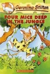 Four Mice Deep in the Jungle (Geronimo Stilton #5)