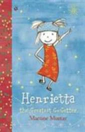 Henrietta, the Greatest Go-Getter