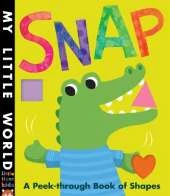 Snap: A peek-through book of shapes