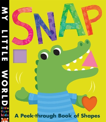 Snap: A peek-through book of shapes