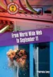 From the World Wide Web to September 11: The Early 1990s to 2001
