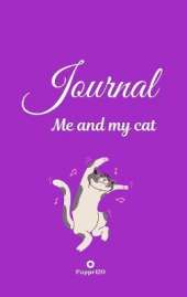 Journal: Me and my cat Purple Hardcover 124 pages 6X9 Inches