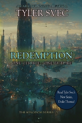 Redemption: One Choice: One Future