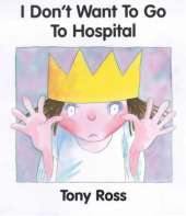 I Don't Want to Go to Hospital