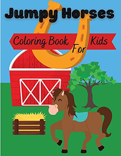 Jumpy Horses: Coloring Book for Kids