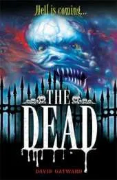 The Dead: The Dead: Book 1