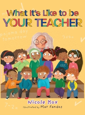 What It's Like To Be Your Teacher