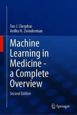 Machine Learning in Medicine - A Complete Overview