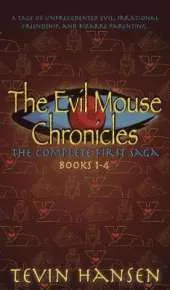 The Evil Mouse Chronicles
