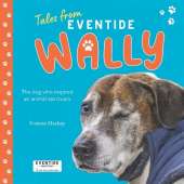 Wally: The dog who inspired an animal sanctuary