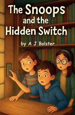 The Snoops and The Hidden Switch