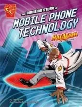 The Amazing Story of Mobile Phone Technology: Max Axiom STEM Adventures