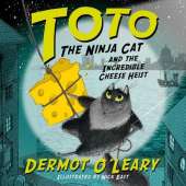 Toto the Ninja Cat and the Incredible Cheese Heist: Book 2 - Funny and action-packed animal adventures with hilarious illustrations for kids aged 7-10