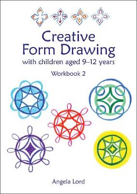 Creative Form Drawing with Children Aged 10-12: Workbook 2