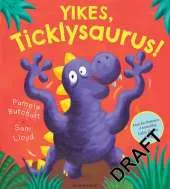 Yikes, Ticklysaurus!