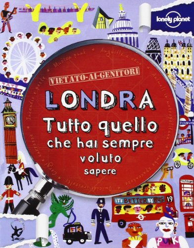 Londra- Not for Parents