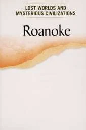 Roanoke: The Lost Colony