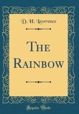 The Rainbow (Classic Reprint)