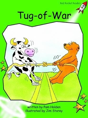 Red Rocket Readers: Early Level 4 Fiction Set B: Tug-of-War (Reading Level 13/F&P Level G)