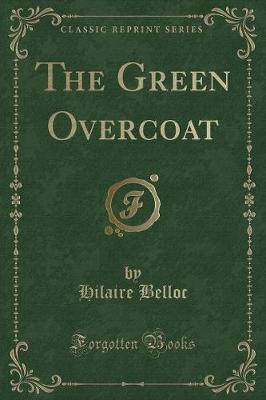 The Green Overcoat (Classic Reprint)
