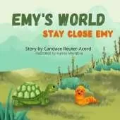 Emy's World: Stay Close Emy
