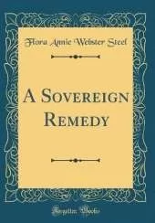 A Sovereign Remedy (Classic Reprint)