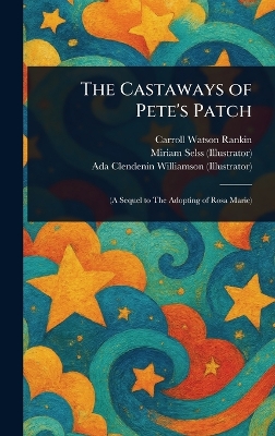 The Castaways of Pete's Patch