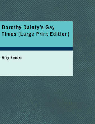 Dorothy Dainty's Gay Times