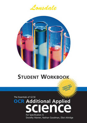 OCR Twenty First Century Additional Applied Science: Workbook (2012 Exams Only)