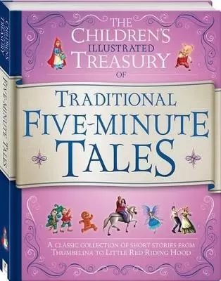 Traditional Five-Minute Tales: The Children's Illustrated Treasury