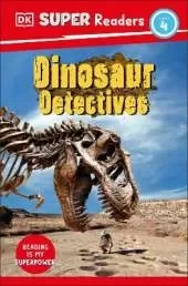 DK Super Readers Level 4 Dinosaur Detectives