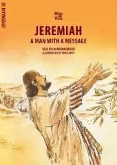 Jeremiah: A Man With a Message