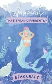 Animals that Speak Differently